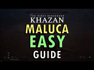 The First Berserker: Khazan – Maluca Boss Guide (With Commentary) | Easy Method