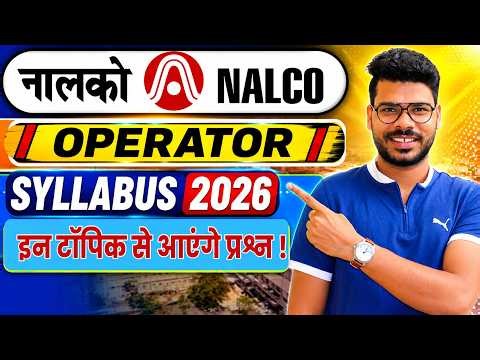 NALCO Operator Syllabus 2026 || National Aluminium Company Limited Syllabus 2026.