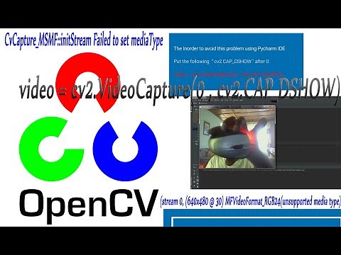 OpenCV Video Capturing Error : CvCapture_MSMF::initStream Failed to set mediaType