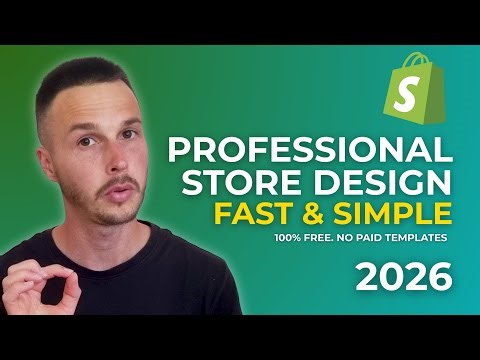 Professional Shopify Store Design Simplified (2026) – Beginner Friendly, No Paid Templates