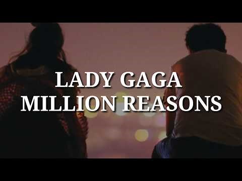 Lady Gaga - Million Reasons (Lyrics)