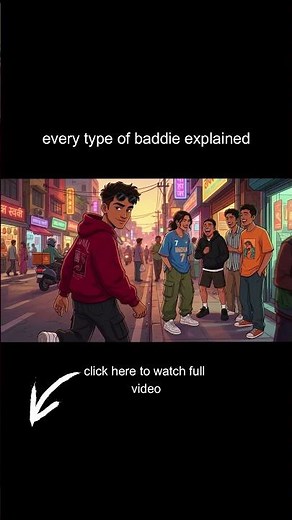 what make them to choose you ? know all about your girl , every kind of baddie explained #cartoon