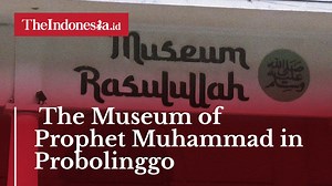 Explore The Museum of Prophet Muhammad in Probolinggo