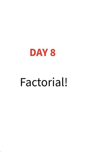 DAY 8: Factorial in python #coding #pythoncoqding #trending #programming #viral #exam #shorts