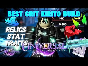 *META* Best Crit Kirito/Kriatu Build in Universal Tower Defense!! ( Roblox )
