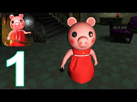 Piggy Escape House Mod Gameplay Walkthrough Part 1 (IOS/Android)