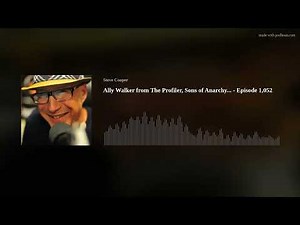 Ally Walker from The Profiler, Sons of Anarchy... - Episode 1,052