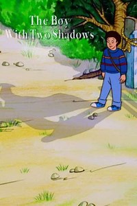 The Boy with Two Shadows - Movie
