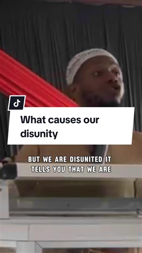 What causes our disunity? #unity #muslim #islamic_video
