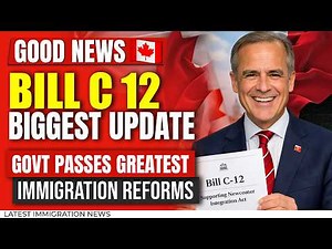 Bill C 12 Biggest Update: Govt Passes Greatest Immigration Reforms | Canada Immigration 2026