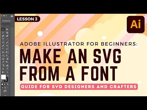 How to Make an SVG from a Font in Adobe Illustrator for Beginners