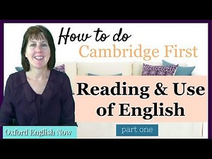 How to do the Cambridge FCE Reading and Use of English Exam - part one