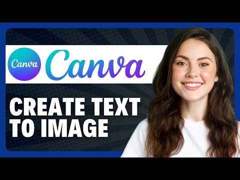 How to Create Text to Image in Canva in 2026