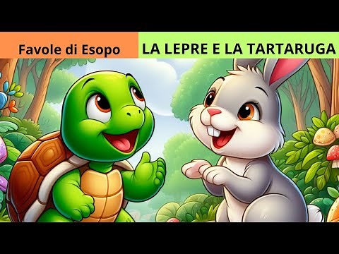 La lepre e la tartaruga: storie per bambini | Favole di Esopo