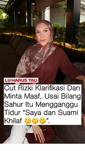 Cut Rizki Minta Maaf Soal Sahur yang Ganggu Tidur