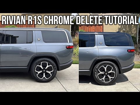 Rivian R1S Chrome/Trim Delete Tutorial
