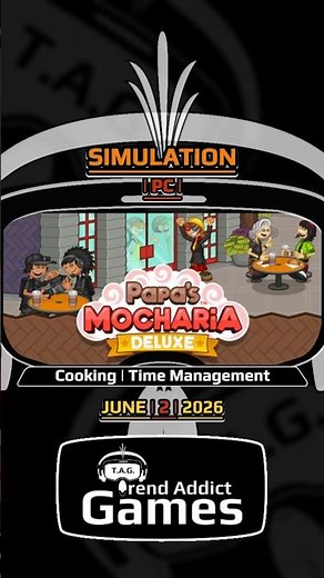 • Papa's Mocharia Deluxe • Simulation | Cooking | Time Management / PC