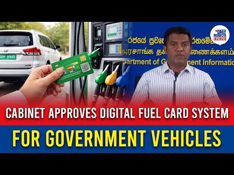 Cabinet approves digital fuel card system for government vehicles