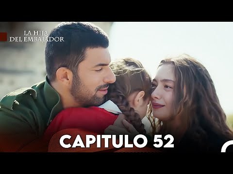 La Hija del Embajador Capitulo 52 (Doblado en Español) FULL HD
