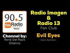 Evil Eyes - Gato Barbieri * Radio Imagen & Radio 13