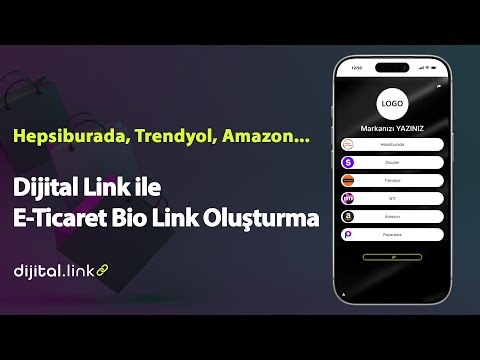 Tüm E-Ticaret Mağazalarınız Tek Linkte | Dijital Link Bio Link Oluşturma