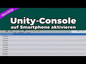 Unity-Console auf Smartphone öffnen - LogViewer - Hinweise und Fehler anzeigen