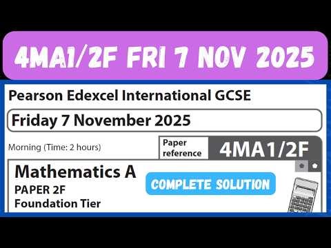 4MA1/2F Friday 7 November 2025 Mathematics A PAPER 2F Foundation Tier Edexcel IGCSE 2F NOV 2025 P 2F