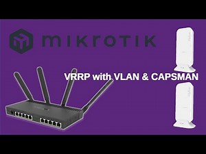 Mikrotik Router Redundancy - VRRP with VLAN & CapsMan #mikrotik #vrrp