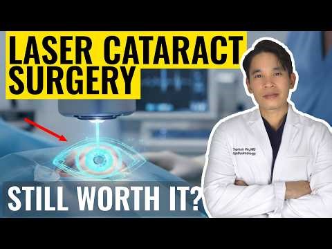Laser Cataract Surgery: When Is it Worth Considering?
