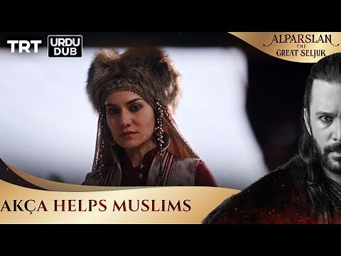 Akça helps Muslims | Alparslan: The Great Seljuk Episode 6