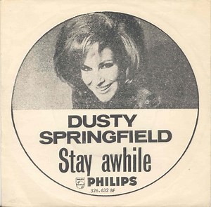 Dusty Springfield - Stay Awhile