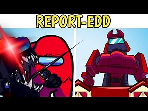 Friday Night Funkin'- CHALLENG-EDD BUT AMONG US CHARACTERS SING IT || REPORT-EDD END MIX || TORD BOT