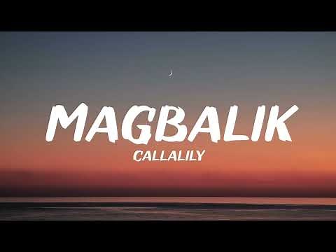 Callalily - Magbalik (Lyrics)