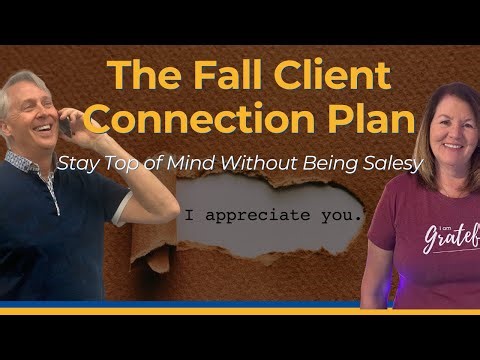 The Fall Client Connection Plan | Stay Top of Mind Without Being Salesy