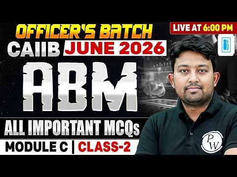 CAIIB June 2026 | CAIIB ABM Module C | Unit 3 & 4 | All Important MCQs | by Arvind Sir