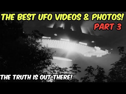 BEST UFO Footage Ever? Stunning UFO Photos & Videos Caught on Film (Part 3)