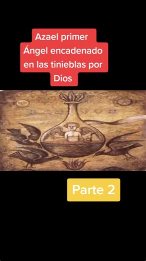 Azael: El Primer Ángel Encadenado por Dios