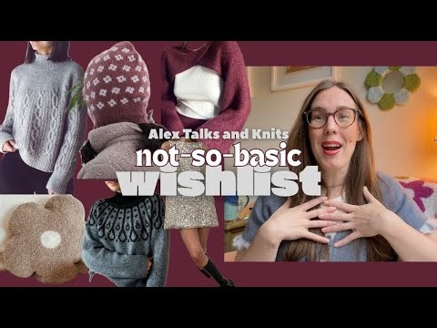 Ep 6 - Not-So-Basic Wishlist | Saskie&Co, Aegyo Knits, Johanna Gehrisch, Irene Lin, Lene Rix & More