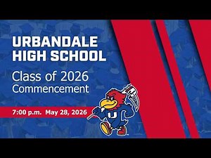 Urbandale High School Class of 2026 Commencement
