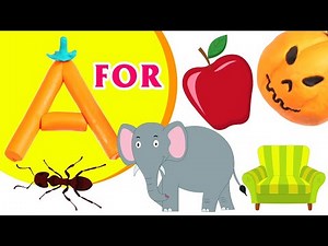 Lets Learn Objects with Alphabet Letter A for Kids + More Educational Videos