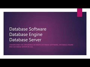 8 Difference between Database Engine, Database Server and Database Software