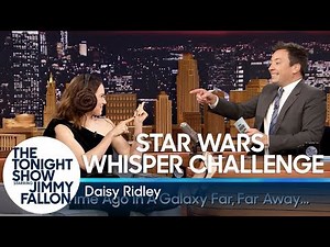 Daisy Ridley Plays Star Wars-Themed Whisper Challenge With Jimmy Fallon
