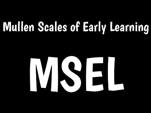 Mullen Scales of Early Learning | MSEL |
