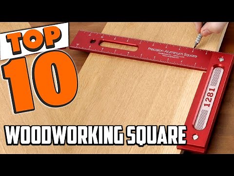 Best Woodworking Square In 2025- Top 10 Woodworking Squares Review