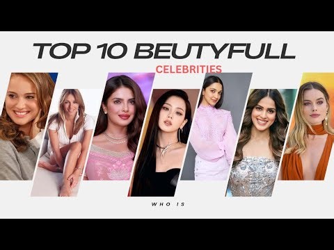 Top 10 Most Beautiful Female Celebrities Of All Time | World Beauty Ranking 2026