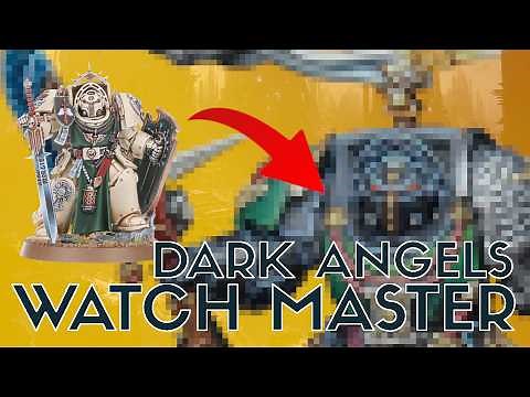 Kitbashing a Dark Angels Death Watch Watchmaster - Feat ‪@BashandBrush‬