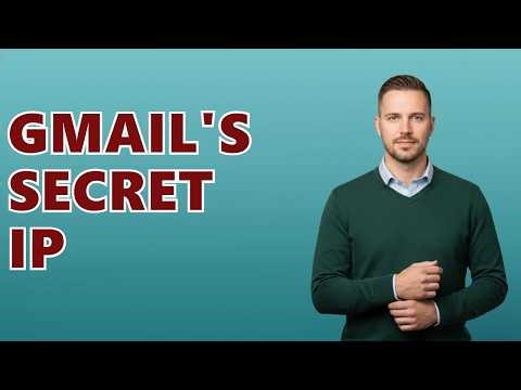 What Is The IP Address Of Gmail SMTP Server?