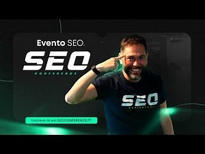 SEO Conference 2025 - O Maior Evento SEO em Língua Portuguesa!