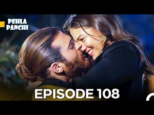 Pehla Panchi | Day Dreamer in Hindi Dubbed 108 | Erkenci Kus