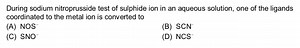 During the sodium nitroprusside test for sulphide ion in an aqu... | Filo